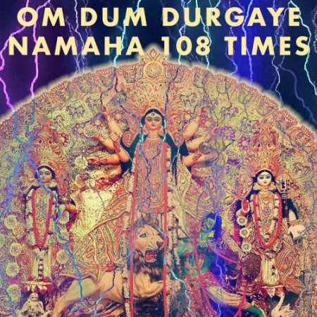 Om Dum Durgaye Namaha 108 times